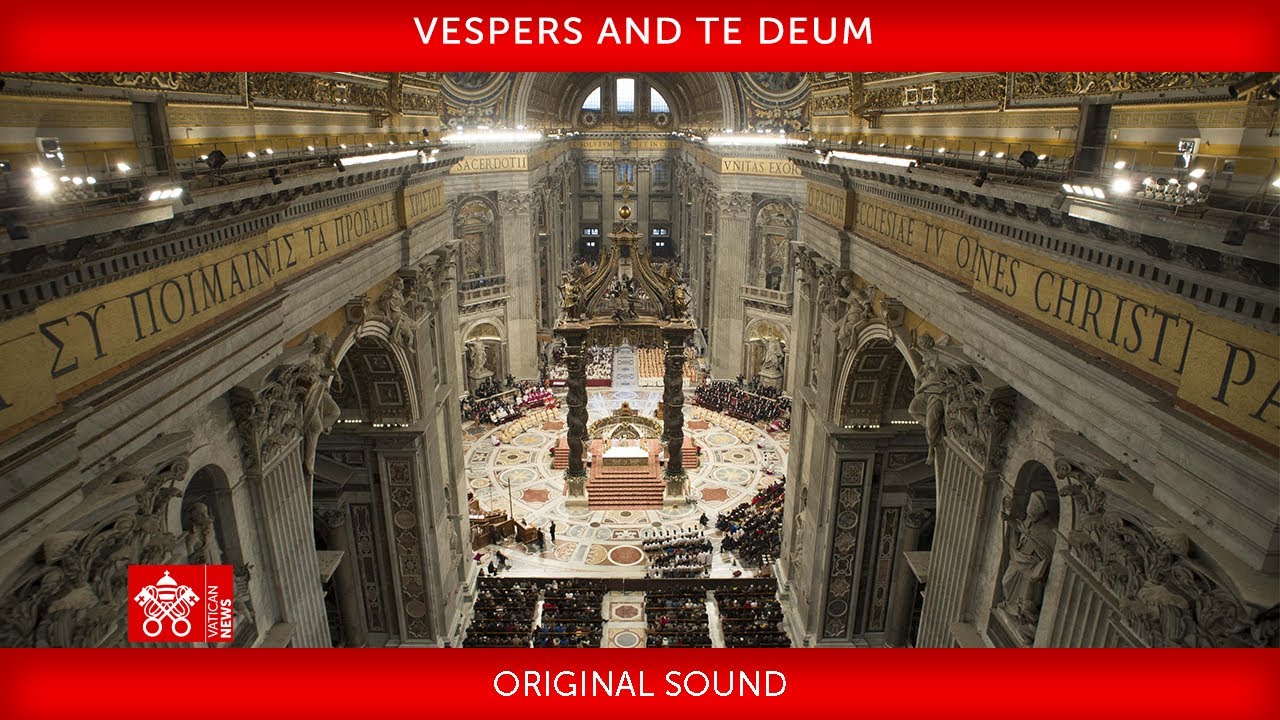31 December 2024 Vespers and Te Deum- Pope Francis