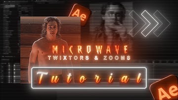 Microwave Twixtors & Zooms | After Effects Tutorial