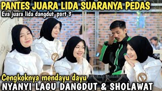 PRANK SHOLAWAT!! EVA JUARA LIDA DANGDUT SAMPE BAPER🥰