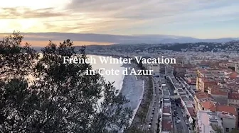 Warm Winter Vacation in Nice, France