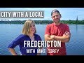 THE BEST OF FREDERICTON, NEW BRUNSWICK with MIKE COREY