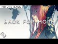 NGHTMRE, Big Gigantic &amp; Olivia Sebastianelli - Back For More| Future Bass