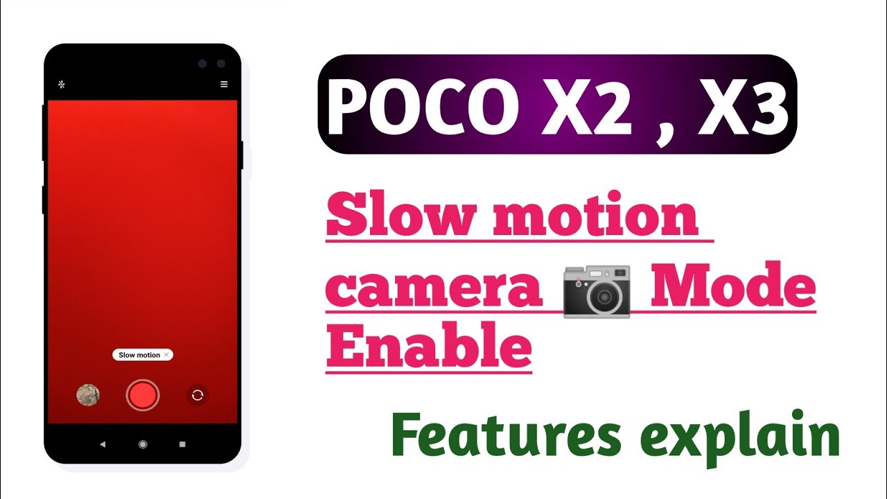 POCO X2 , X3 , Slow motion camera Mode Hidden features How to use and Enable
