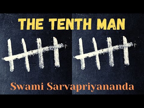 The Tenth Man | Swami Sarvapriyananda