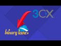 3CX Setup in Binary Lane | Hosted PBX