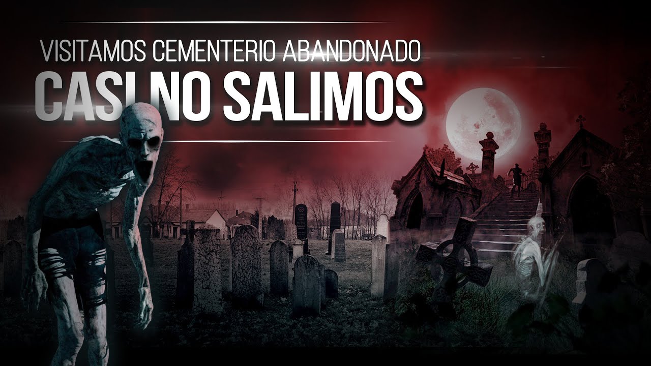 Visitamos Cementerio abandonado, ¡Casi no Salimos!
