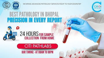 Citi Pathlabs – Advanced Pathology Services at Your Doorstep | Get Fast & Accurate Reports #bhopal