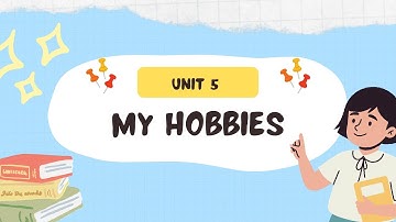 Tiếng Anh 3 - Global Success  : Unit 5 : My hobbies