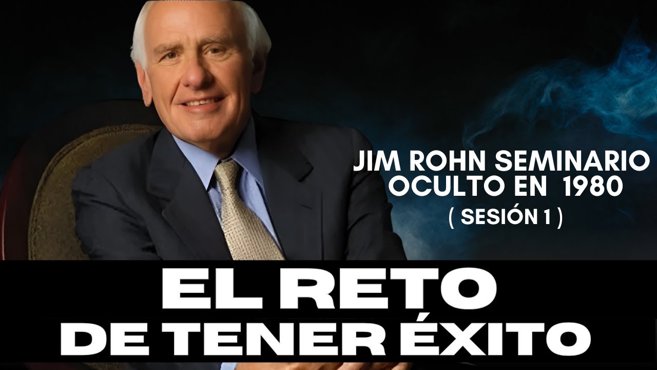 Seminario Oculto de Jim Rohn 1980: El Reto de Tener Éxito (Sesión 1 ...