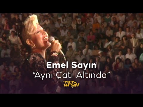 Emel Sayın - Aynı Çatı Altında (1988) | TRT Arşiv