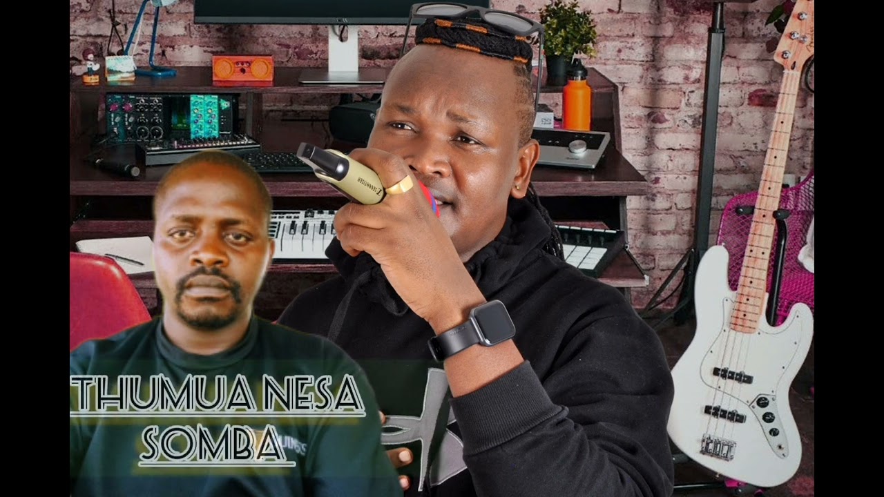 Kana Nicko   Thumua Nesa Somba official audio