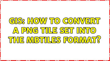 GIS: How to convert a PNG tile set into the Mbtiles format? (2 Solutions!!)