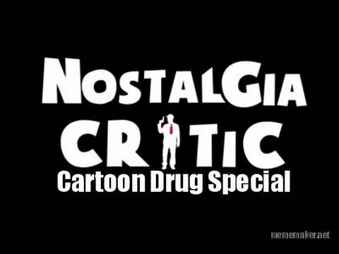 Nostalgia Critic: Cartoon Drug Special