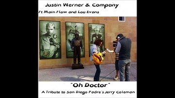 "Oh Doctor!" Justin Werner & Company Ft Main Flow & Lou Evans