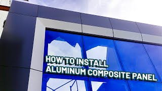 How to Install Aluminum Composite Panel