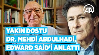 Tüm Dünya Bir Misafirhane Iken Kudüs Benim Evimdir Yakın Dostu Edward Saidi Anlattı
