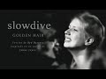 Slowdive - Golden Hair (live) (subtítulos español)
