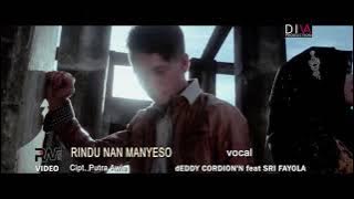 Sri Fayola feat dEDDY Cordion'z Rindu nan manyeso - lagu minang terbaru (  )