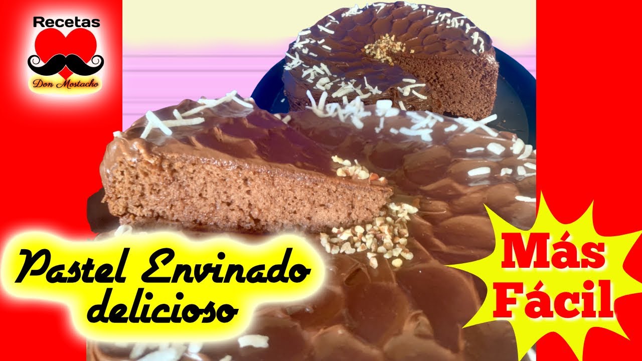 RECETA DE PASTEL ENVINADO | PASTEL ENVINADO FACILÍSIMO | cómo hacer pastel  envinado - YouTube