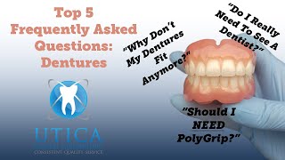 Denture FAQs - 5 Frequently Asked Questions About Dentures by Patients - Utica Dental Laboratory by Utica Dental Lab 344 views 1 year ago 6 minutes, 34 seconds