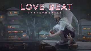 Video thumbnail of "{ FREE } Love Beat Insteumental Type Beat Latest 2023"