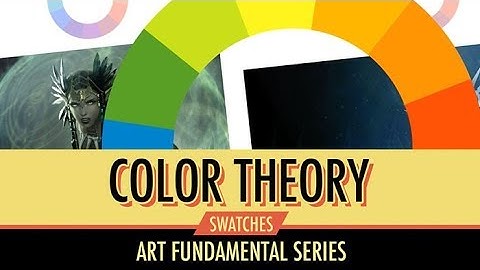Art Fundamentals: Color Theory