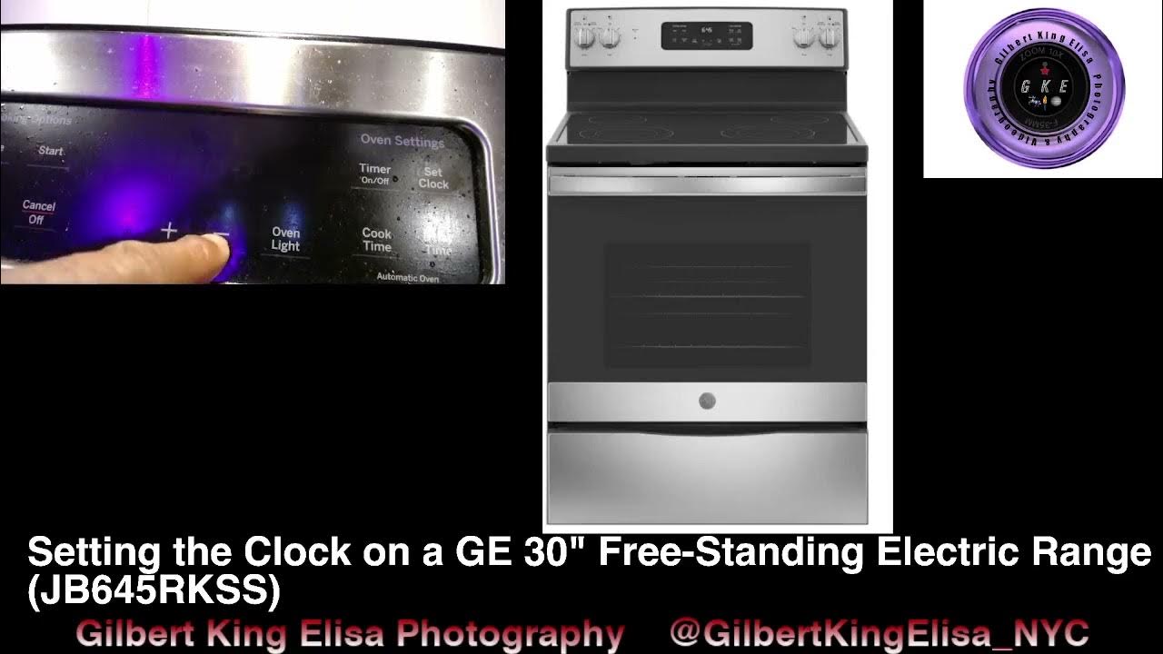 Setting the clock on a ge freestanding electric range jb645rkss youtube