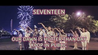 [KPOP IN PUBLIC] SEVENTEEN(세븐틴)– OUR DAWN IS HOTTER THAN DAY DANCE COVER by DAISY SIETE| PHILIPPINES