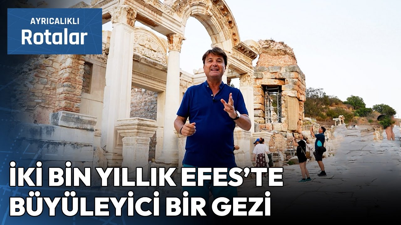 Saffet Emre Tonguç ile Efes Antik Kenti'nin Sırları | Ayrıcalıklı Rotalar