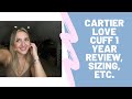 One Year Cartier Love Cuff Review| Sizing| REALISTIC Wear and Tear| Shannon Stone