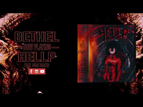 BETHEL - HELLP FT. SIMI NAKED (OFFICIAL AUDIO STREAM)