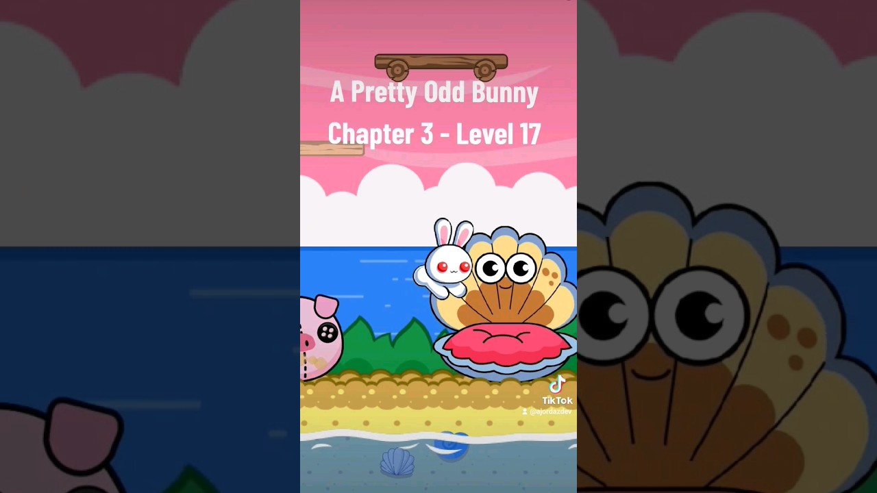 A Pretty Odd Bunny - Chapter 3 - Level 17 