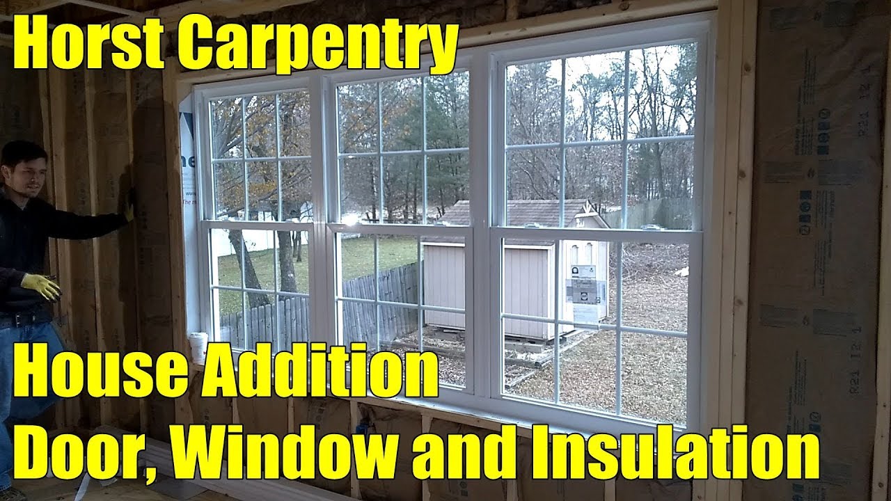 House Addition | Door, Window and Insulation | Day 41 - YouTube