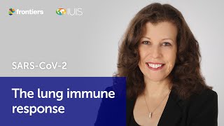 SARS-CoV-2: The lung immune response | Prof Donna Farber, Columbia University