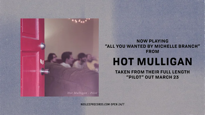 Hot Mulligan - All You Wanted by Michelle Branch