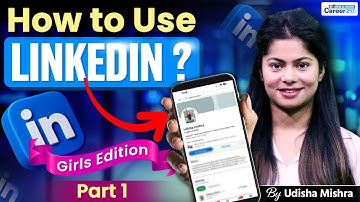 LinkedIn Tutorial For Beginners | How to Use LinkedIn Step-by-Step Guide | Girls Edition | Career247