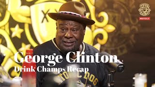 George Clinton on Drink Champs | Talks Dr. Dre Sampling His Music + More #drinkchamps