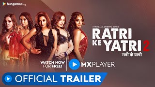 Ratri Ke Yatri 2 Official Trailer Hungama Original Hungama Play Mx Player