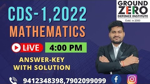 CDS - 1 (2022) || MATHEMATICS ANSWER - KEY || WITH SOLUTION ||