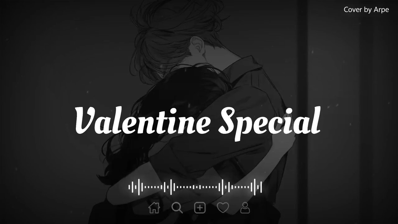  Valentine special Mashup by Arpe 
