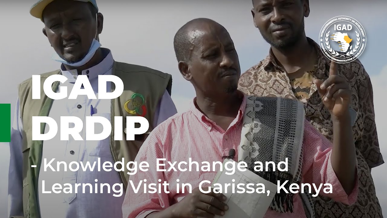 IGAD DRDIP Knowledge Exchange and Learning Visit in Garissa, Kenya