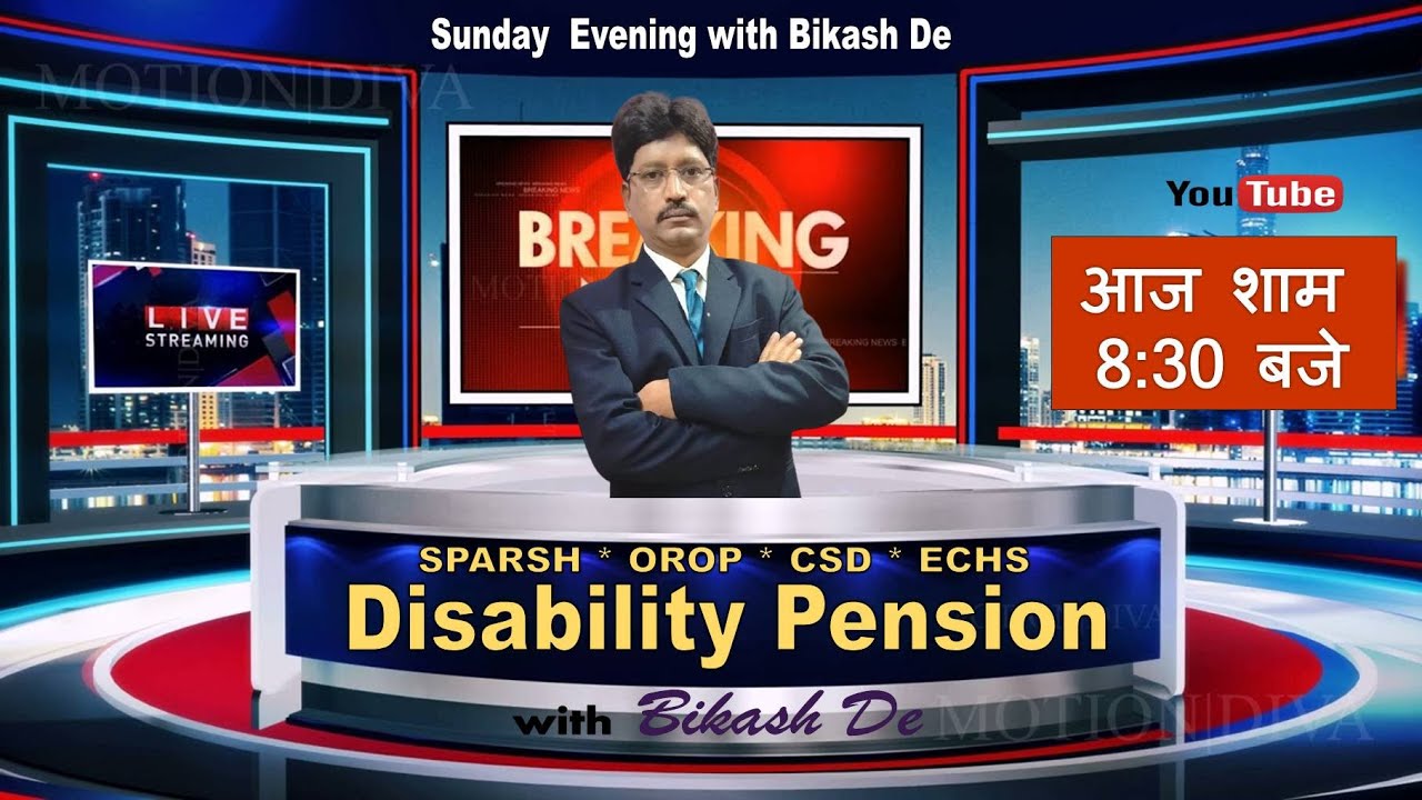 Bikash De Live Session 11 Jan 2026 on  Disability Pension * Pay Fixation* Welfare *ECHS