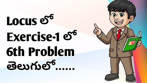 Problem-6 in EXERCISE-1 in locus in intermediate mathematics 1B in telugu