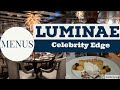 Celebrity Edge Cruise Luminae Menu Unlimited Fine Dining at Sea #2 - Video and Slideshow Suite