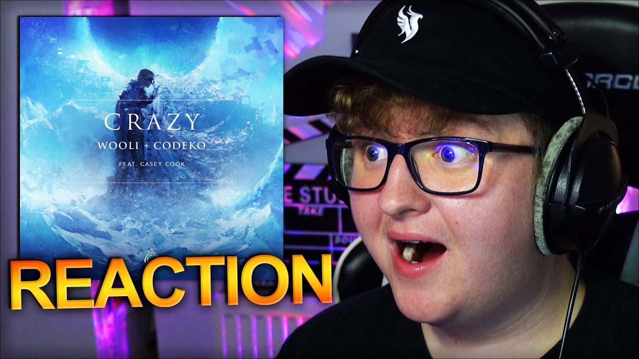 Reacting to: "Wooli & Codeko - Crazy (feat. Casey Cook)" Reacting to: "Wooli & Codeko - Crazy (feat. Casey Cook)"