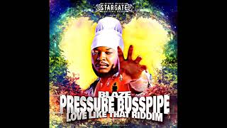 Pressure Busspipe -  Blaze (Official Audio) (New Reggae April 2021)