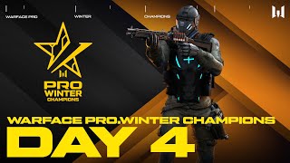 Турнир Warface PRO.Winter Champions. Day 4