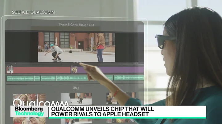 Qualcomm Chip Will Power Rivals to Apple Headset - DayDayNews