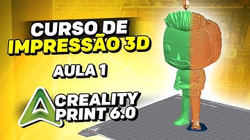 [Aula 01] CURSO de impressão 3D GRATUITO com o Creality Print - Interface