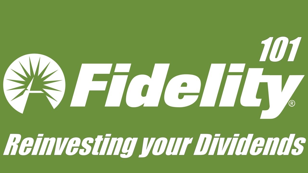 Fidelity Investments 101 Reinvesting Dividends (DRIP) (2020 Update